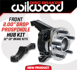 Wilwood Disc Brakes Releases Aluminum 2” Drop Front ProSpindle Kit with Hub for Select Wilwood Brake kits 12.19” to 15.00”