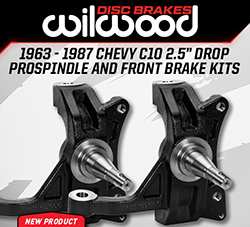 Wilwood Disc Brakes Announces New C10 / C15 2.5" Drop ProSpindles and Disc Brake Kits
