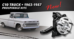 1963 – 1987 C10 Truck ProSpindle Kits