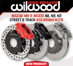 Wilwood Disc Brakes Releases Street & Track Big Brake Kits for MX-5 Miata