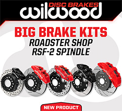 Wilwood Disc Brakes Releases Big Brake Kits for Roadster Shop RSF-2 Forged Spindles